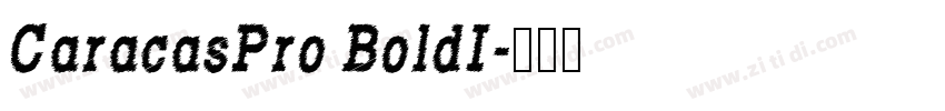 CaracasPro BoldI字体转换